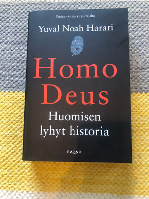 Harari: Homo Deus-Huomisen lyhyt historia.2018.