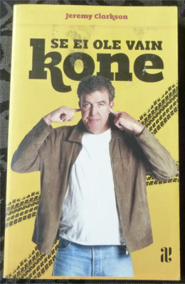 Jeremy Clarkson: Se ei ole vain kone