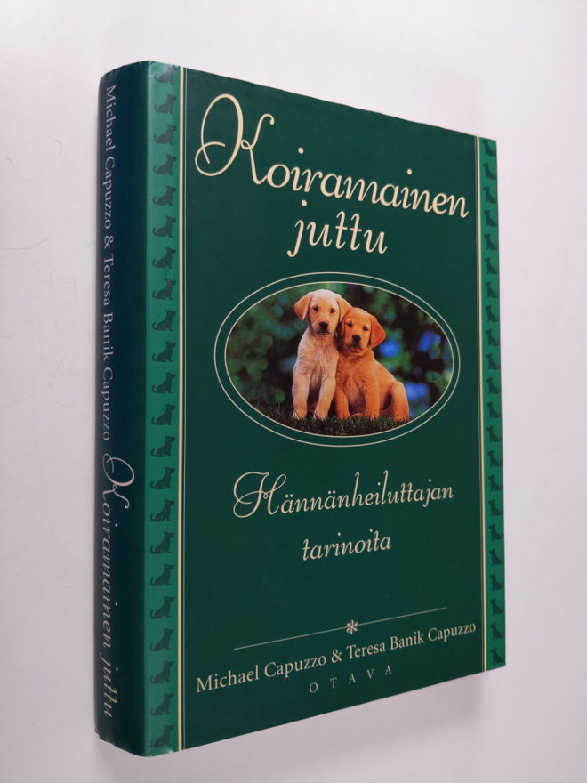 Michael Capuzzo : Koiramainen juttu : hännänheiluttajan t...