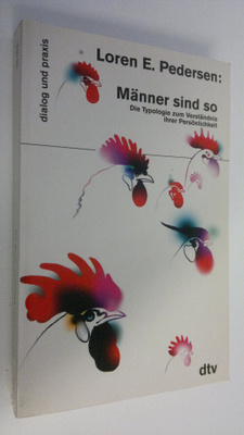 Loren E. Pedersen : Männer sind so : Die Typologie zum Ve...
