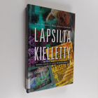 Riitta Martsola : Lapsilta kielletty : kuinka suojella la... - pikkukuva 1