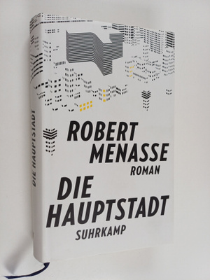 Robert Menasse : Die Hauptstadt : Roman