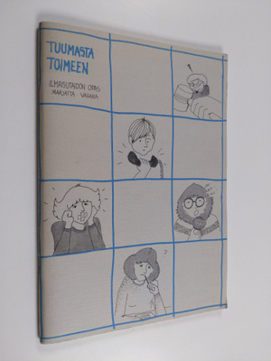Marjatta Saari ym. : Tuumasta toimeen - ilmaisutaidon opas