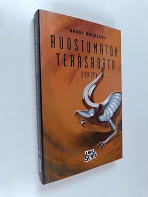 Harry Harrison : Ruostumaton teräsrotta syntyy