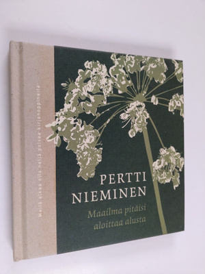 Pertti Nieminen : Maailma pitäisi aloittaa alusta : runoja