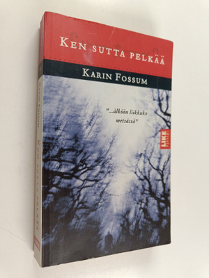 Karin Fossum : Ken sutta pelkää