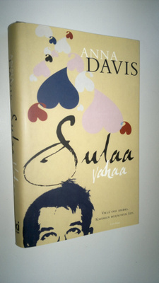 Anna Davis : Sulaa vahaa
