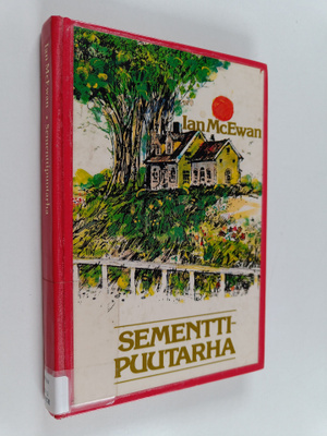 Ian McEwan : Sementtipuutarha