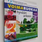 Anne Larsen : Voimaruokaa hyvään arkeen : 22 huipputervee... - pikkukuva 1