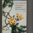 Smedslund: Ikebana :japanilainen kukka-asettelutaide, skp,K3 - pikkukuva 1