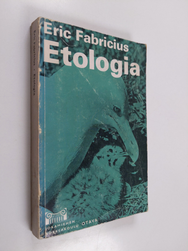 Eric Fabricius : Etologia : johdatus eläinten käyttäytymi...