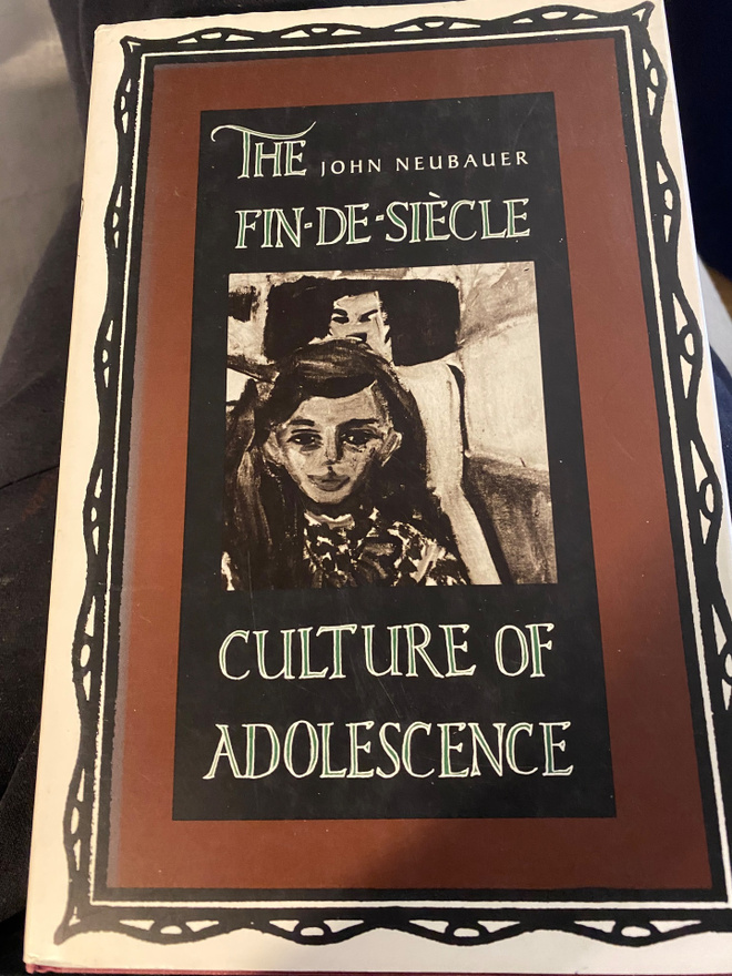 The Fin-de-siècle Culture of Adolescence