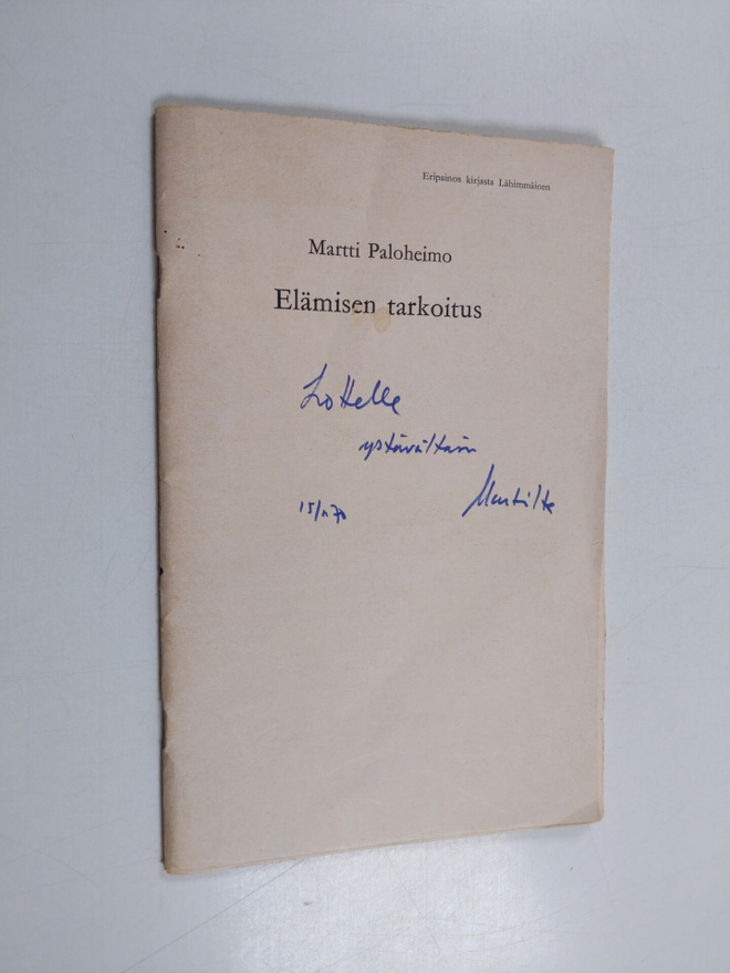 Martti Paloheimo : Elämisen tarkoitus : eripainos kirjast...
