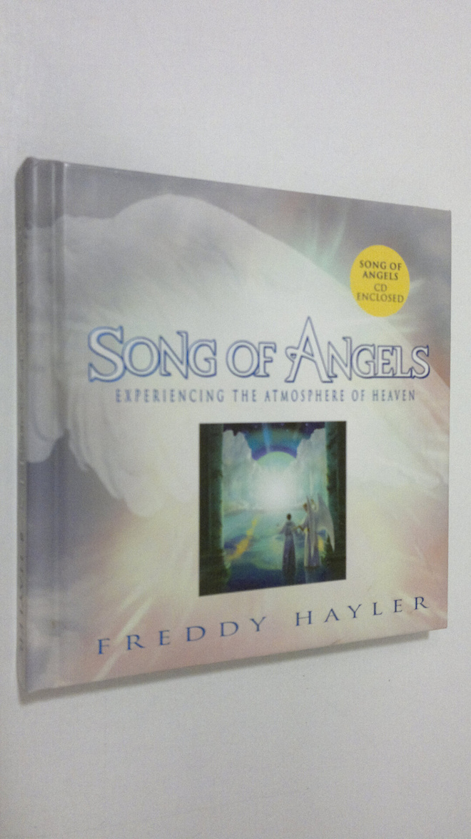 Freddy Hayler : Song of Angels - vol. 1 : experiencing th...