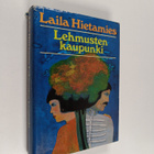 Laila Hietamies : Lehmusten kaupunki - pikkukuva 1