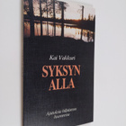 Kai Vakkuri : Syksyn alla : ajatuksia hiljaisessa huoneessa - pikkukuva 1