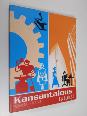 Mirjam Koskela : Kansantalous tutuksi