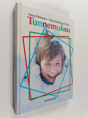 Anne Peltonen : Tunnemuksu : tunnetaitoja perheille ja ka...
