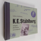 Sabira Stahlberg : K. E. Ståhlberg : fotograf, filmskapar... - pikkukuva 1