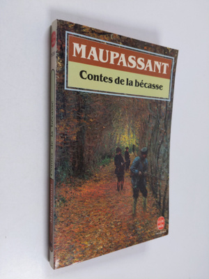 Guy de Maupassant : Contes de la becasse