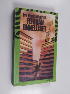 Eva Maria Mudrich : Feridan onnelliset