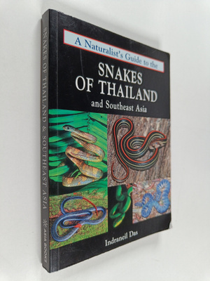 Indraneil Das : A Naturalist's Guide to the Snakes of Sou...