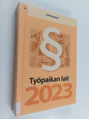 Työpaikan lait 2023