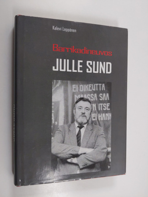Kalevi Leppänen : Barrikadineuvos Julle Sund