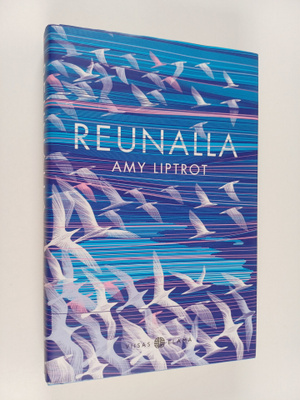 Amy Liptrot : Reunalla