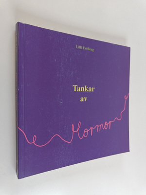 Lilli Fröberg : Tankar av mormor