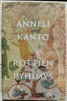Anneli Kanto - Rottien pyhimys (sid.)
