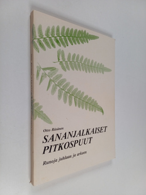 Otto Räsänen : Sananjalkaiset pitkospuut : runoja juhlaan...