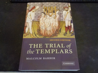 Barber, Malcolm - The Trial of the Templars