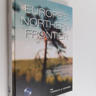 Tuomas M. S. Lehtonen : Europe's Northern frontier : pers... - pikkukuva 1