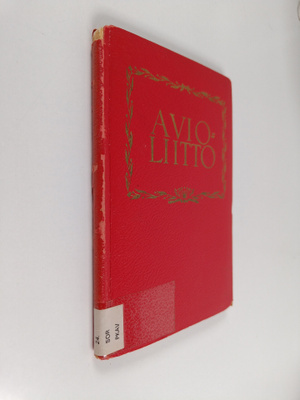 Eino Sormunen : Avioliitto : vihkimisjuhlaan liityviä mui...