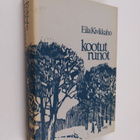 Eila Kivikk'aho : Kootut runot - pikkukuva 1