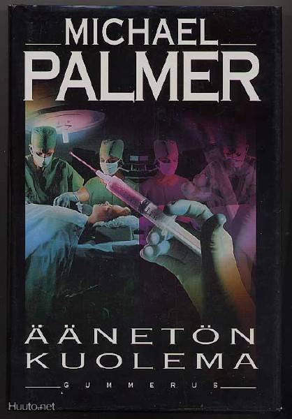 Michael Palmer: Äänetön kuolema (1.p.sid+kp, 1996)