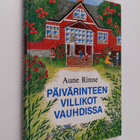 Aune Rinne : Päivärinteen villikot vauhdissa - pikkukuva 1