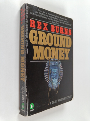 Rex Burns : Ground Money