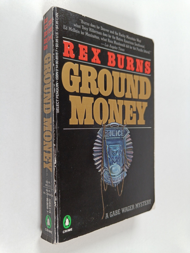Rex Burns : Ground Money