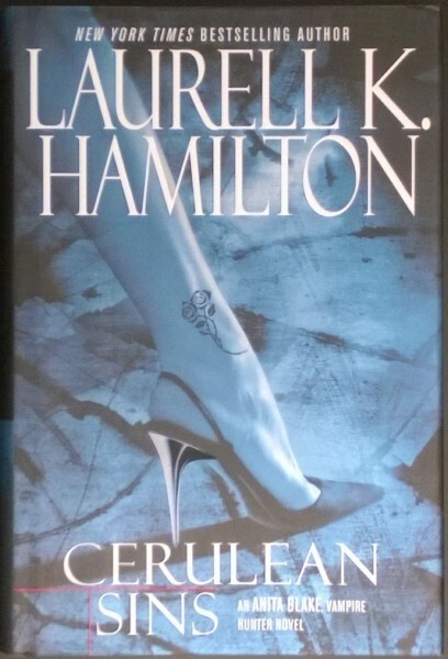Laurell K. Hamilton: Cerulean Sins (Anita Blake #11) HC