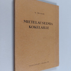 N. Sri Ram : Mietelauselmia kokelaille - pikkukuva 1