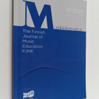 Musiikkikasvatus 01/2024 : The Finnish Journal of Music E... - pikkukuva 1