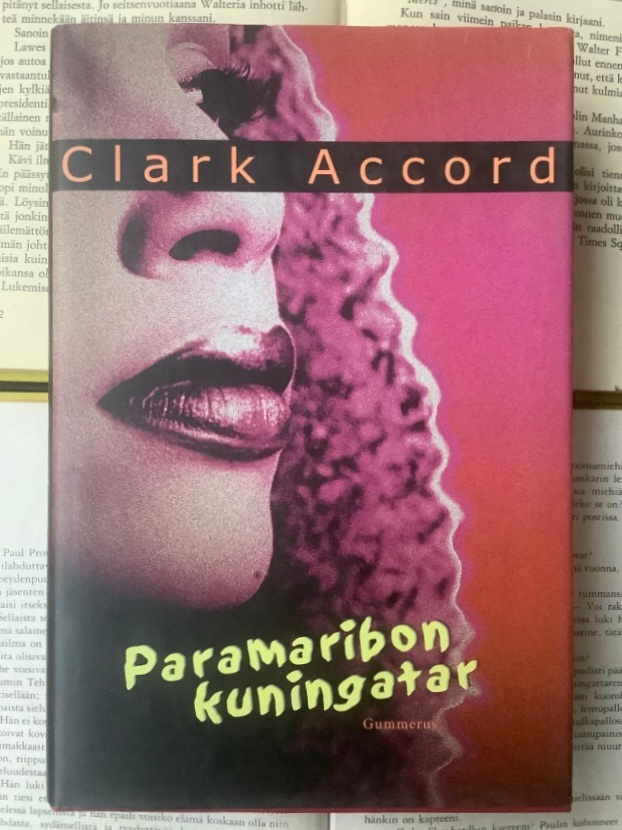 Clark Accord - Paramaribon kuningatar: Maxi Linderin...