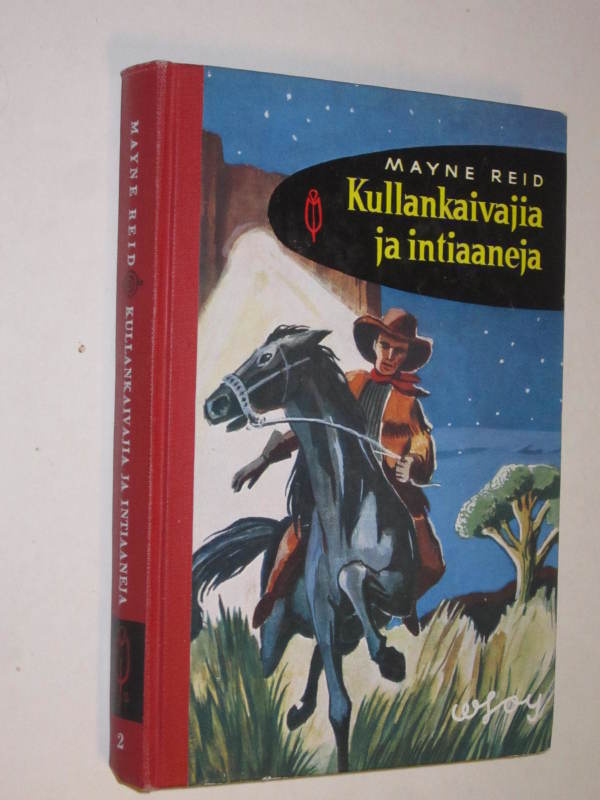 Mayne Reid : Kullankaivajia ja intiaaneja