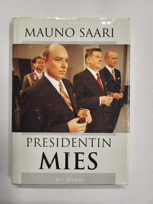 Mauno Saari : Presidentin mies