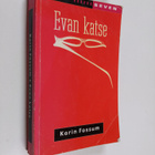 Karin Fossum : Evan katse : romaani - pikkukuva 1