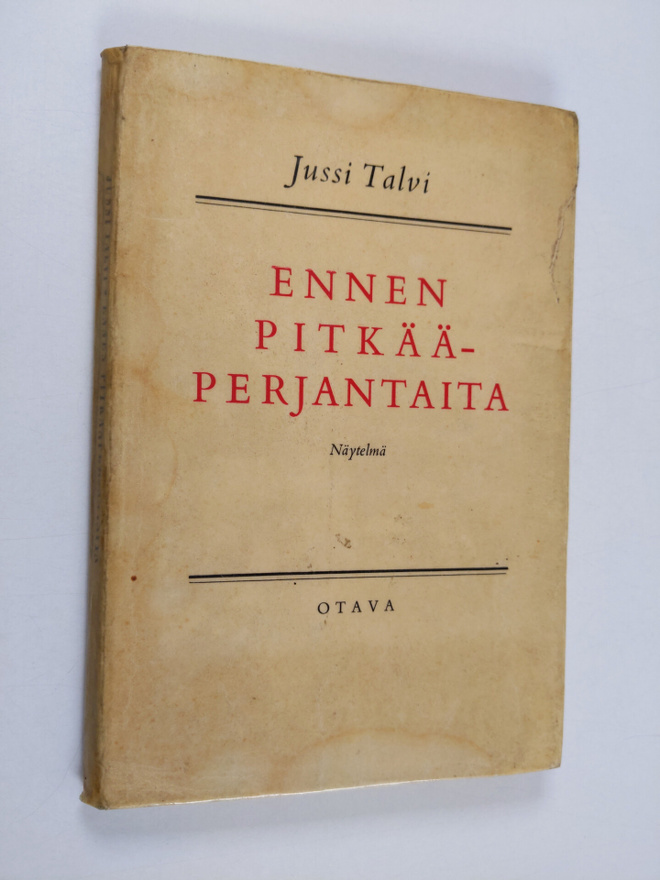 Jussi Talvi : Ennen pitkääperjantaita : 3-näytöksinen näy...