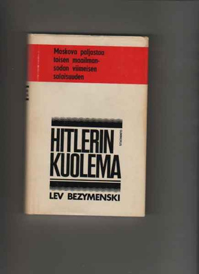 Bezymenski, Lev: Hitlerin kuolema, Gum 1968, skp., K3