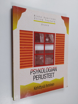 Risto Vuorinen ym. : Psykologian perusteet : Kehittyvä ih...